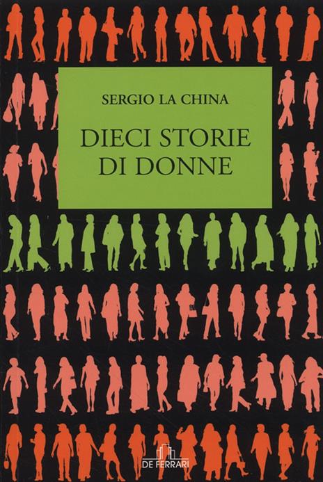 Dieci storie di donne - Sergio La China - copertina