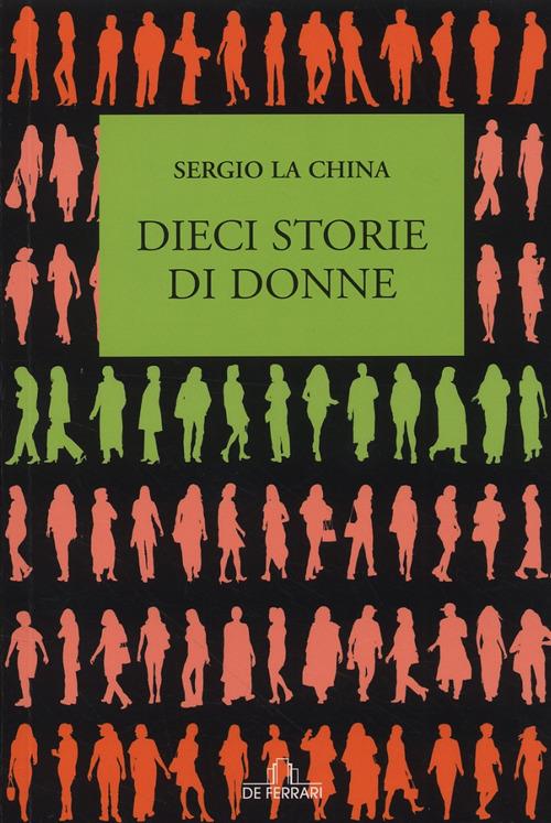 Dieci storie di donne - Sergio La China - copertina