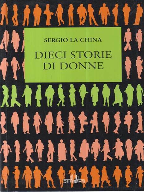 Dieci storie di donne - Sergio La China - 3