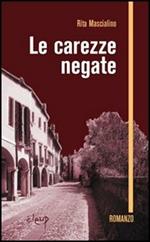 Le carezze negate