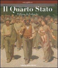 Il Quarto Stato. Pellizza da Volpedo. Catalogo della mostra (Milano, 3 luglio-16 settembre 2007) - 2