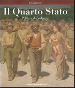 Il Quarto Stato. Pellizza da Volpedo. Catalogo della mostra (Milano, 3 luglio-16 settembre 2007)