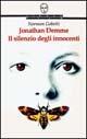 Janathan Demme. Il silenzio degli innocenti