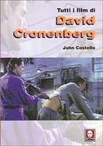 Tutti i film di David Cronenberg