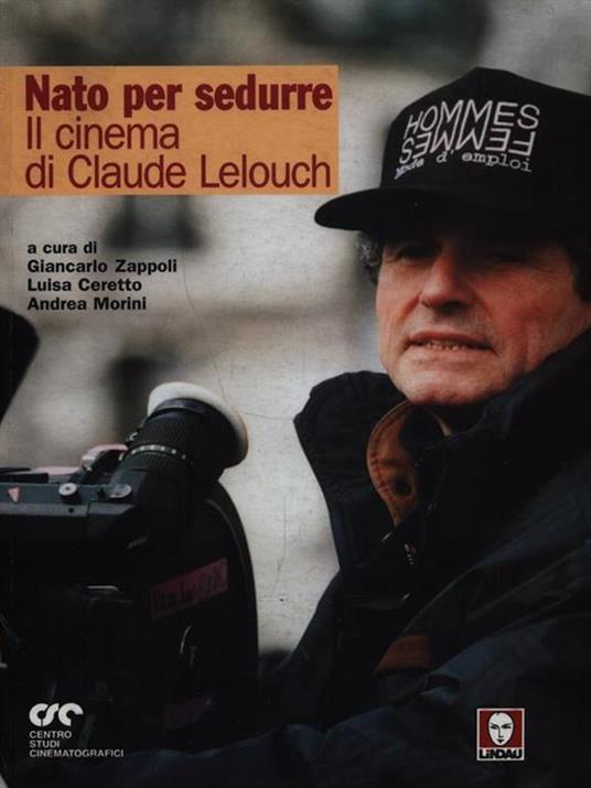 Nato per sedurre. Il cinema di Claude Lelouch - 2