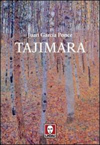 Tajimara - Juan García Ponce - copertina