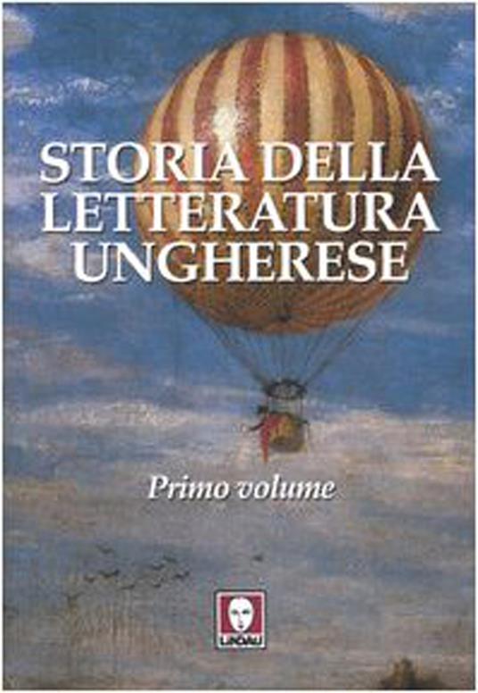 Storia della letteratura ungherese. Vol. 1 - 5