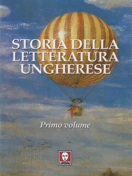 Storia della letteratura ungherese. Vol. 1 - 4