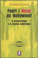 Fuori i Rossi da Hollywood! Il maccartismo e il cinema americano