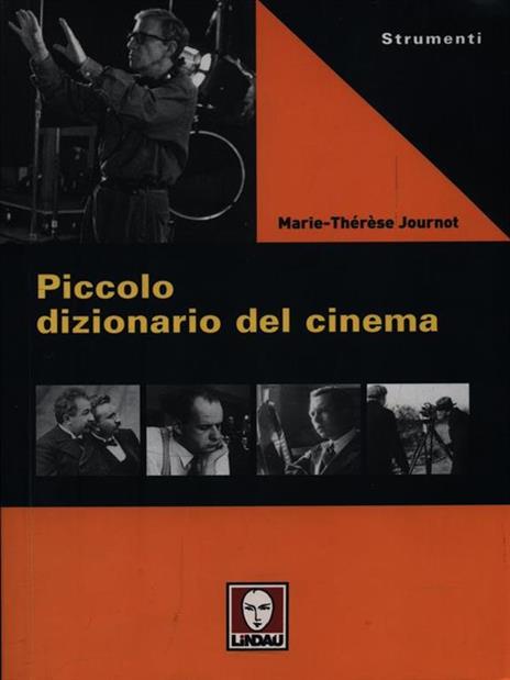 Piccolo dizionario del cinema - Marie-Thérèse Journot - 2