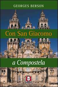 Libro Con San Giacomo a Compostela Georges Berson