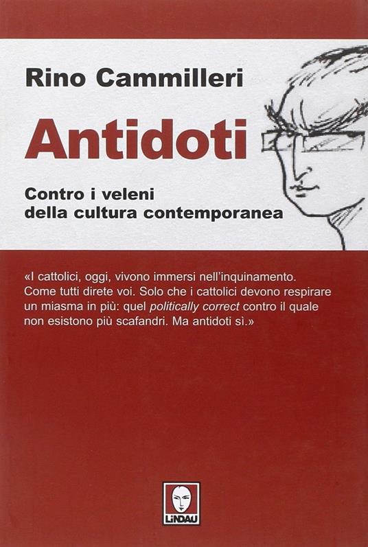 Antidoti. Contro i veleni della cultura contemporanea - Rino Cammilleri - 3