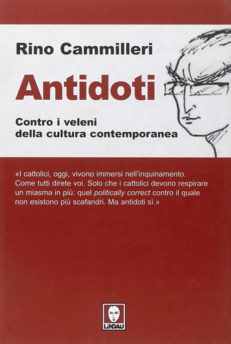 Antidoti. Contro i veleni della cultura contemporanea - Rino Cammilleri - 5