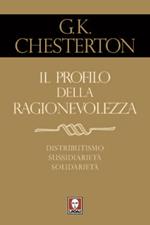 Il profilo della ragionevolezza. Il distributismo, un'alternativa al capitalismo e al socialismo