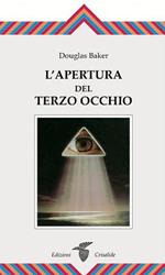 L' apertura del Terzo Occhio