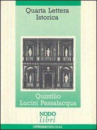 Quarta lettera istorica. Un mobile barocco e altre curiosità di un erudito comasco del Seicento - Quintilio Lucini Passalacqua - copertina