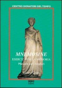 Mnemosine. Esercizi per la memoria. Manuale per familiari - Luciana Quaia - copertina