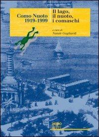 Como Nuoto 1919-1999. Il lago, il nuoto, i comaschi - copertina