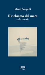 Il richiamo del mare e altre storie