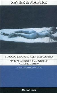 Viaggio intorno alla mia camera-Spedizione notturna intorno alla mia camera - Xavier de Maistre - copertina