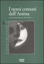 I nomi comuni dell'anima. Convergenze. Vol. 2