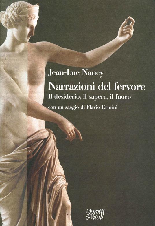 Narrazioni del fervore. Il desiderio, il sapere, il fuoco - Jean-Luc Nancy - copertina