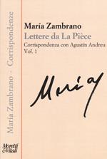 Lettere da La Pièce. Corrispondenza con Agustín Andreu. Vol. 1: 1973-febbraio 1975.