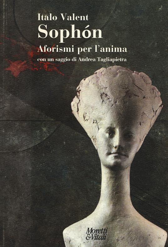 Sophón. Aforismi per l'anima - Italo Valent - copertina