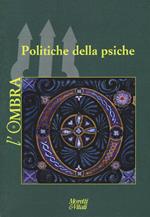 L'ombra (2016). Vol. 7: Politiche della psiche