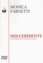 Dolceridente. La scoperta di Gaspara Stampa