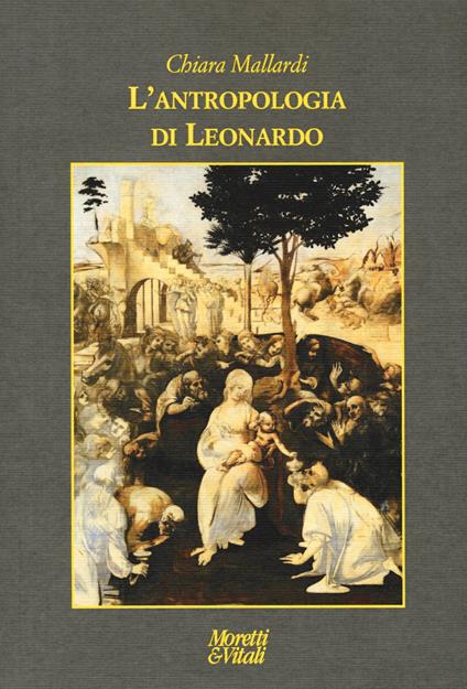 L' antropologia di Leonardo - Chiara Mallardi - copertina