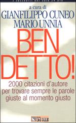 Ben detto!. 2000 citazioni d'autore per trovare sempre le parole giuste al momento giusto