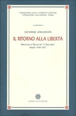 Il ritorno alla libertà. Memoria e storia de «Il Giornale» (Napoli, 1944-1957)