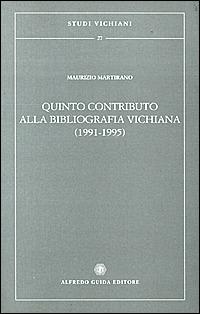 Quinto contributo alla bibliografia vichiana (1991-1995) - Maurizio Martirano - copertina