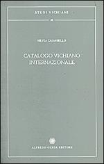 Catalogo vichiano internazionale. Censimento delle prime edizioni di Vico nelle biblioteche al di fuori d'Italia