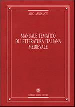 Manuale tematico di letteratura italiana medievale