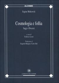 Cosmologia e follia. Saggi e discorsi - Eugène Minkowski - copertina