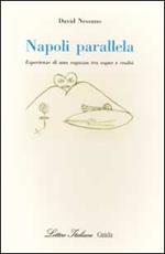 Napoli parallela. Esperienze di una ragazza tra sogno e realtà