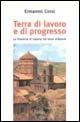 Terra di lavoro e di progresso. La provincia di Caserta nel terzo millennio