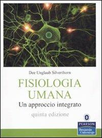 Fisiologia umana. Un approccio integrato - Dee U. Silverthorn - copertina