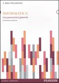 Informatica. Una panoramica generale - J. Glenn Brookshear - copertina