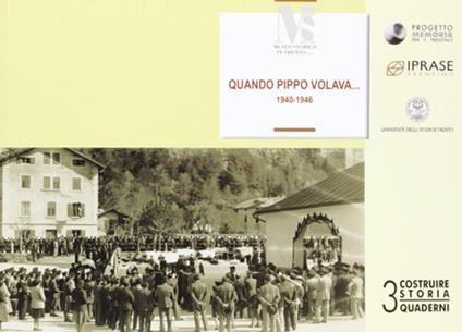 Quando Pippo volava (1940-1946). La guerra e le speranze raccontate dai nonni - copertina