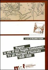 Nagoyo. La vita di padre Angelo Confalonieri fra gli aborigeni d'Australia - copertina