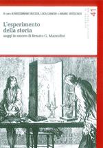 L' esperimento della storia. Saggi in onore di Renato G. Mazzolini