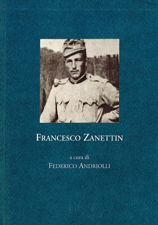 Francesco Zanettin. Zibaldone di prigionia, 1915-1916 - copertina