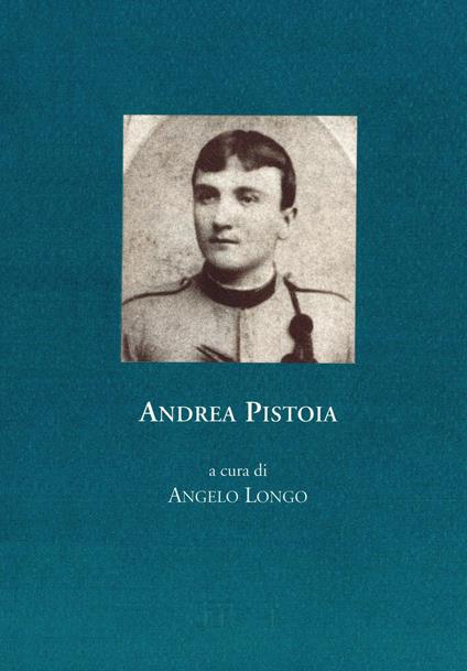 Andrea Pistoia. Diario, 1915-1918 - copertina