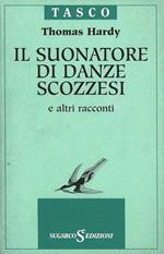 Il suonatore di danze scozzesi e altri racconti