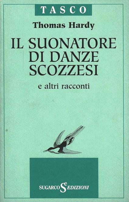 Il suonatore di danze scozzesi e altri racconti - Thomas Hardy - copertina