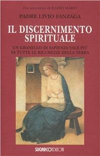 Discernimento spirituale - Livio Fanzaga - copertina