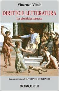 Diritto e letteratura. La giustizia narrata - Vincenzo Vitale - copertina